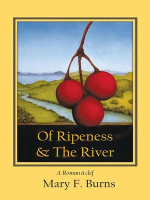 cover image of Of Ripeness & the River